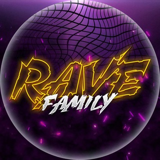 RAVE FAMILY