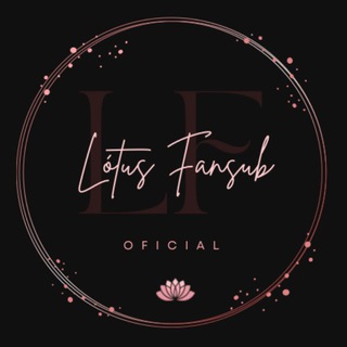🌸 LÓTUS FANSUB 🌸