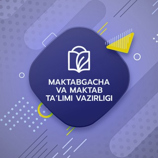 Maktabgacha va maktab ta'limi vazirligi ✔