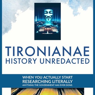 Tironianae - History Unredacted