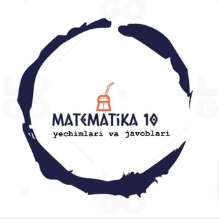 10-sinf yangi Algebra va Geometriya javoblari va tahlili