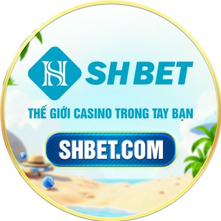 SHBET.COM - THẾ GIỚI CASINO TRONG TAY BẠN