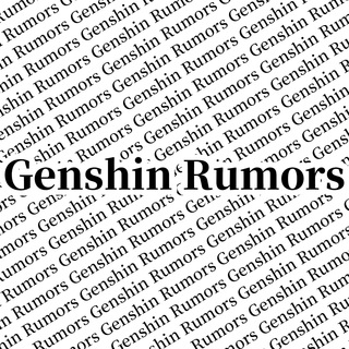 Genshin Rumors