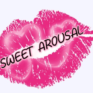 💋Sweet Arousal❣️💋💄