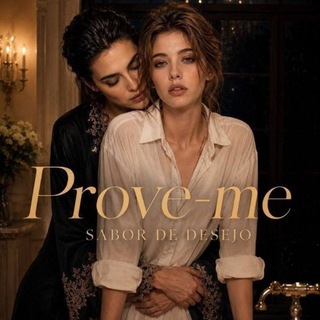 PROVE-ME/ TASTE ME 2 PARTE COMPLETO