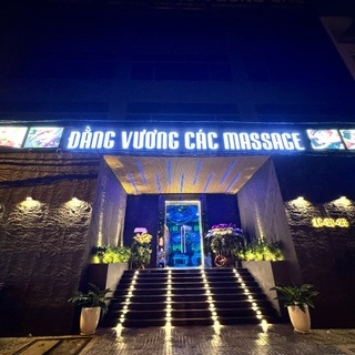 ĐẰNG VƯƠNG CÁC MASSAGE - 越南龙宫