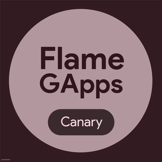 FlameGApps - Canary