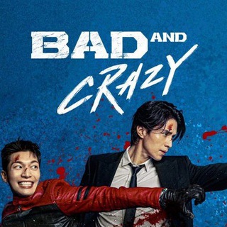 Bad and Crazy Kdrama In 480p ENG SUB