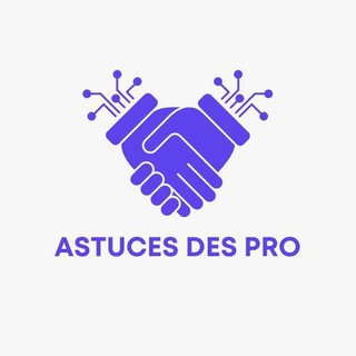 ASTUCES DES PRO