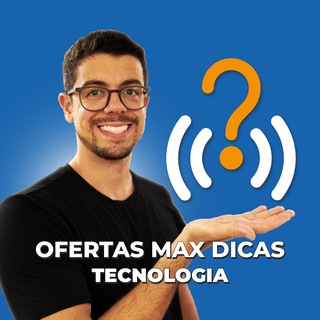 OFERTAS Max Dicas | Tech