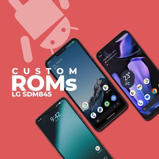 LG SDM845 Custom Roms