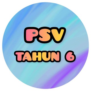 PSV TAHUN 6 SK