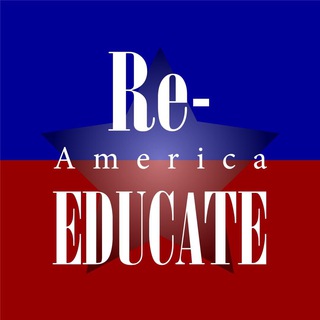 Re-Educate America 🇺🇸