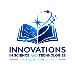💡INNOVATIONS IN SCIENCE AND TECHNOLOGIES